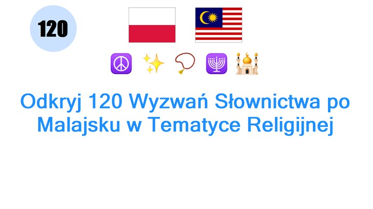 Odkryj 120 Wyzwań Słownictwa po Malajsku w Tematyce Religijnej